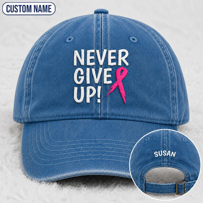 Personalized Never Give Up Pink Ribbon Embroidered Washed Cap, Awareness Gift