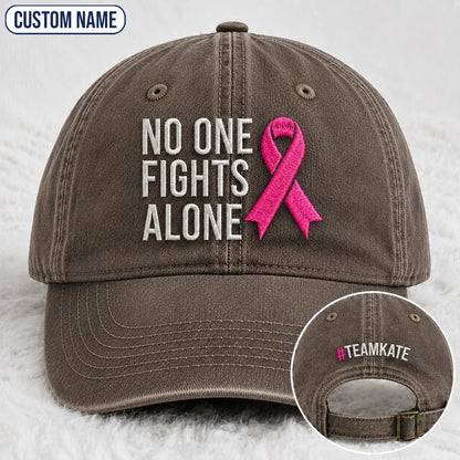 Personalized No One Fights Alone Pink Ribbon Embroidered Washed Cap, Awareness Gift