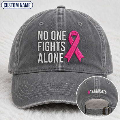 Personalized No One Fights Alone Pink Ribbon Embroidered Washed Cap, Awareness Gift
