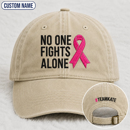 Personalized No One Fights Alone Pink Ribbon Embroidered Washed Cap, Awareness Gift