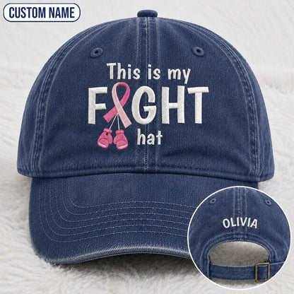 Personalized This Is My Fight Hat Pink Ribbon Embroidered Washed Cap, Awareness Gift