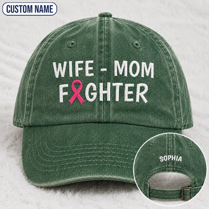 Personalized Wife Mom Fighter Pink Ribbon Embroidered Washed Cap, Awareness Gift