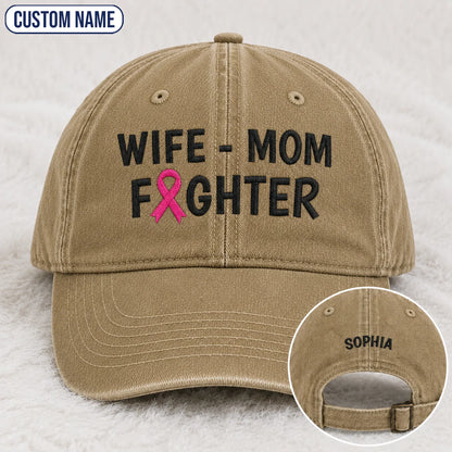Personalized Wife Mom Fighter Pink Ribbon Embroidered Washed Cap, Awareness Gift