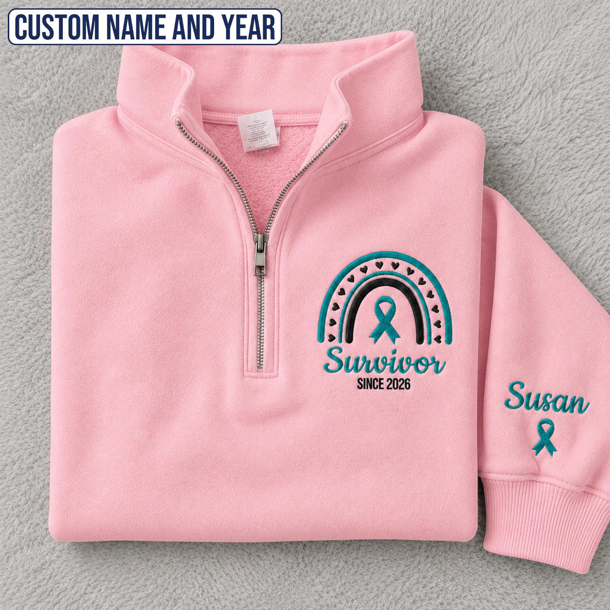 Personalized Teal Ribbon-Inspired Name & Year Embroidered Unisex Quarter Zip Sweatshirt, Awareness Gift
