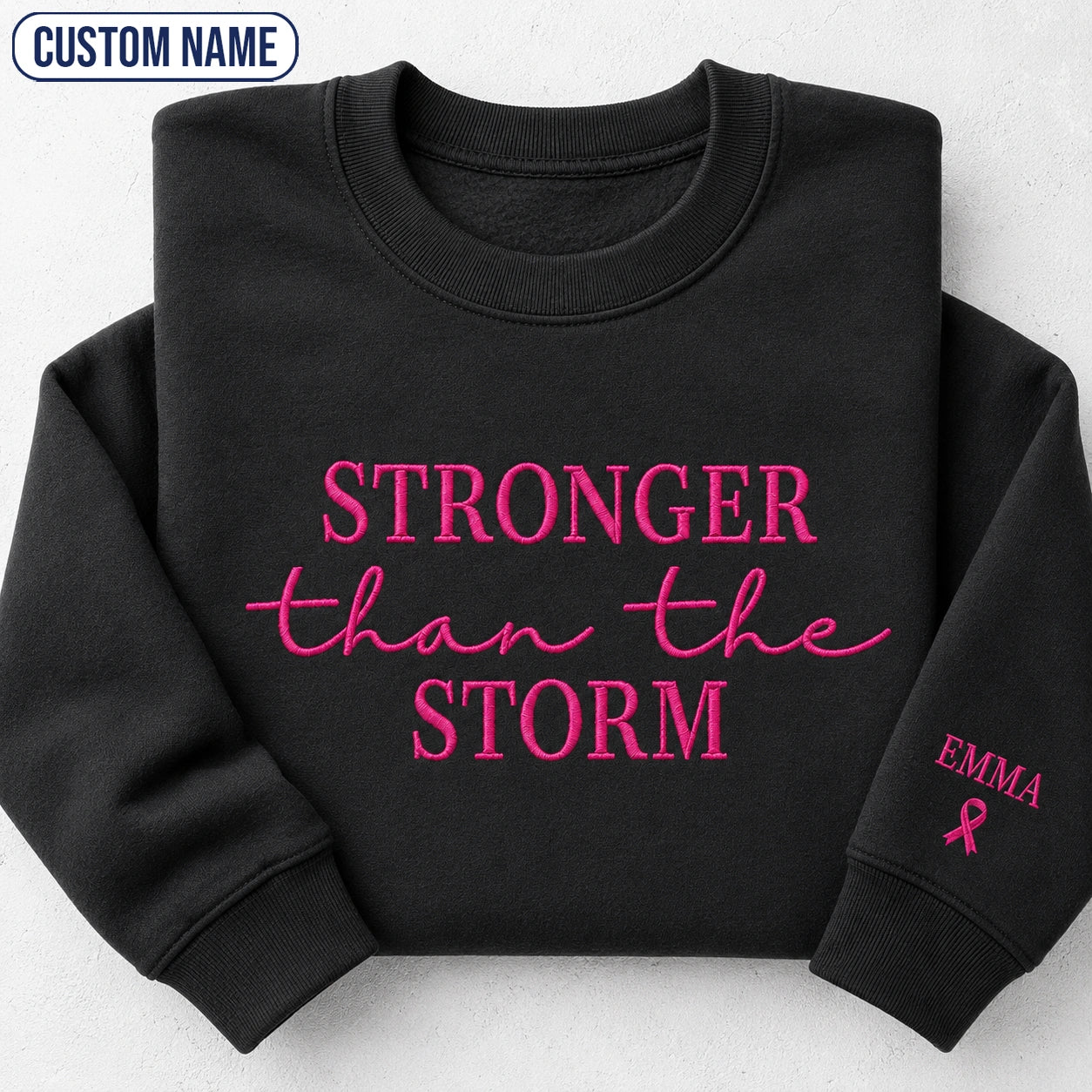 Personalized Stronger Than The Storm Embroidered Unisex Crewneck Sweatshirt, Pink Ribbon Awareness Gift