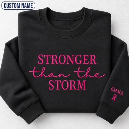 Personalized Stronger Than The Storm Embroidered Unisex Crewneck Sweatshirt, Pink Ribbon Awareness Gift