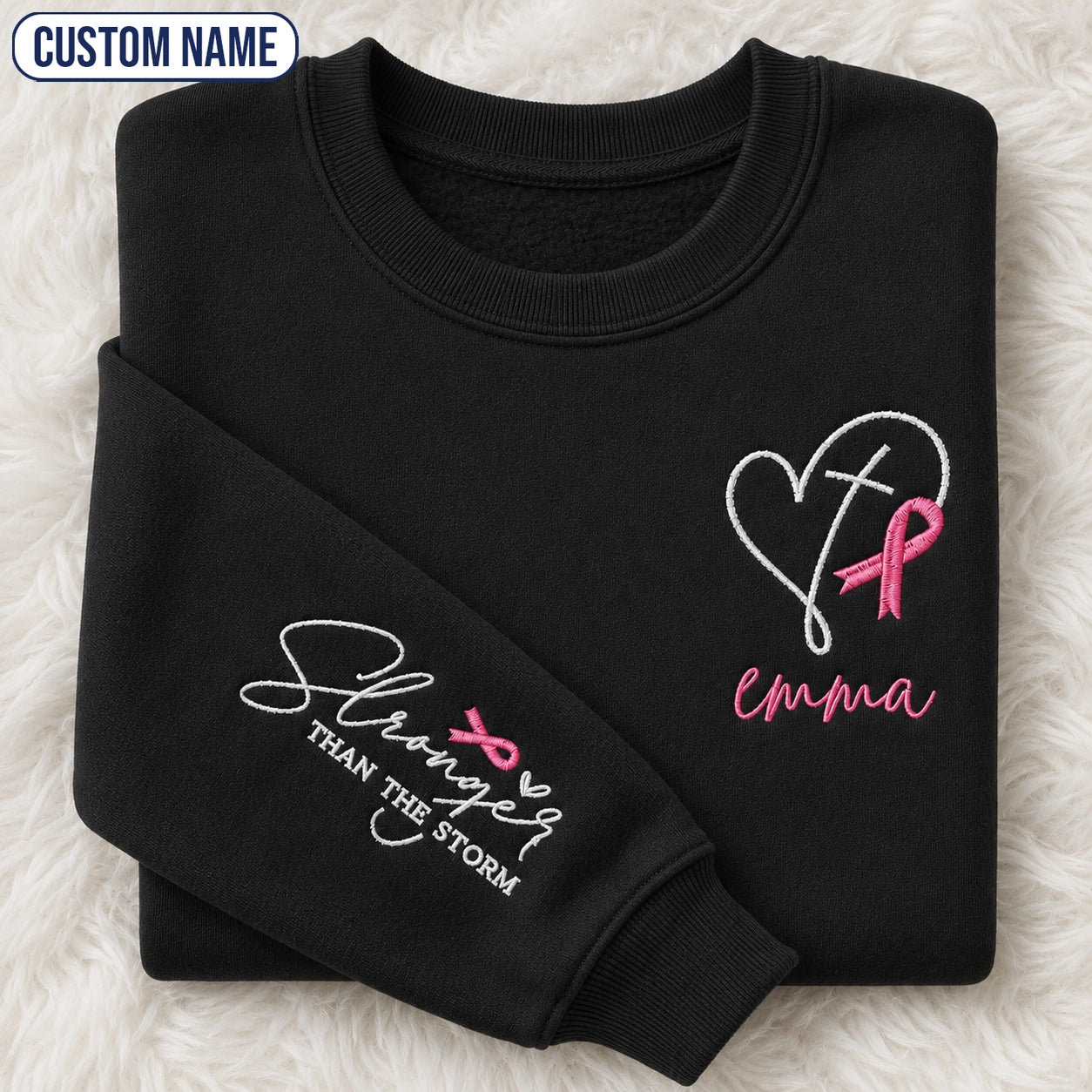 Personalized Stronger Than The Storm Embroidered Unisex Crewneck Sweatshirt, Pink Ribbon Awareness Gift