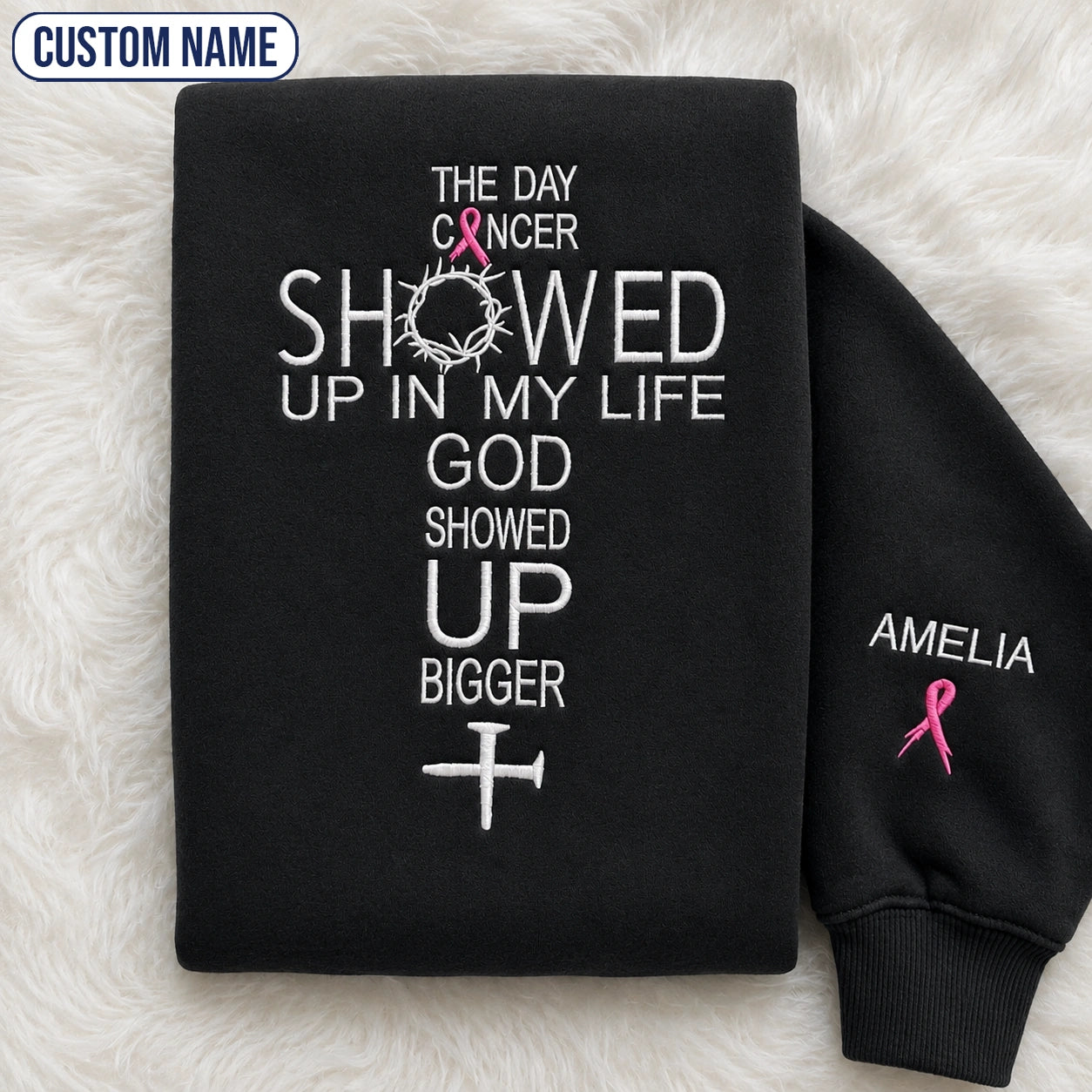 Personalized God Showed Up Bigger Pink Ribbon Embroidered Unisex Crewneck Sweatshirt, Awareness Gift