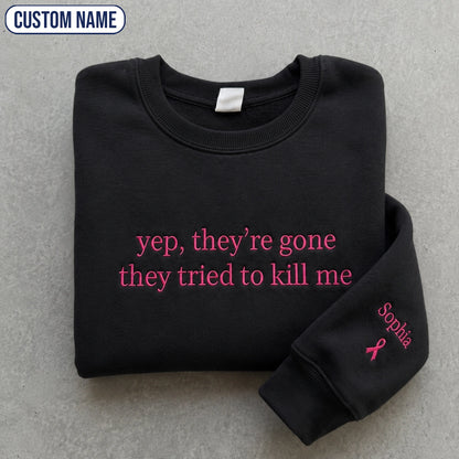 Personalized Yep They’re Gone Pink Ribbon Embroidered Unisex Crewneck Sweatshirt, Awareness Gift