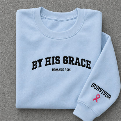 By His Grace Embroidered Unisex Crewneck Sweatshirt, Pink Ribbon Awareness Gift