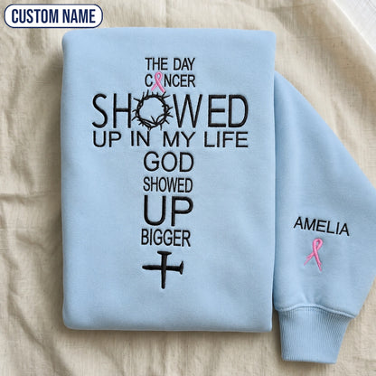 Personalized God Showed Up Bigger Pink Ribbon Embroidered Unisex Crewneck Sweatshirt, Awareness Gift