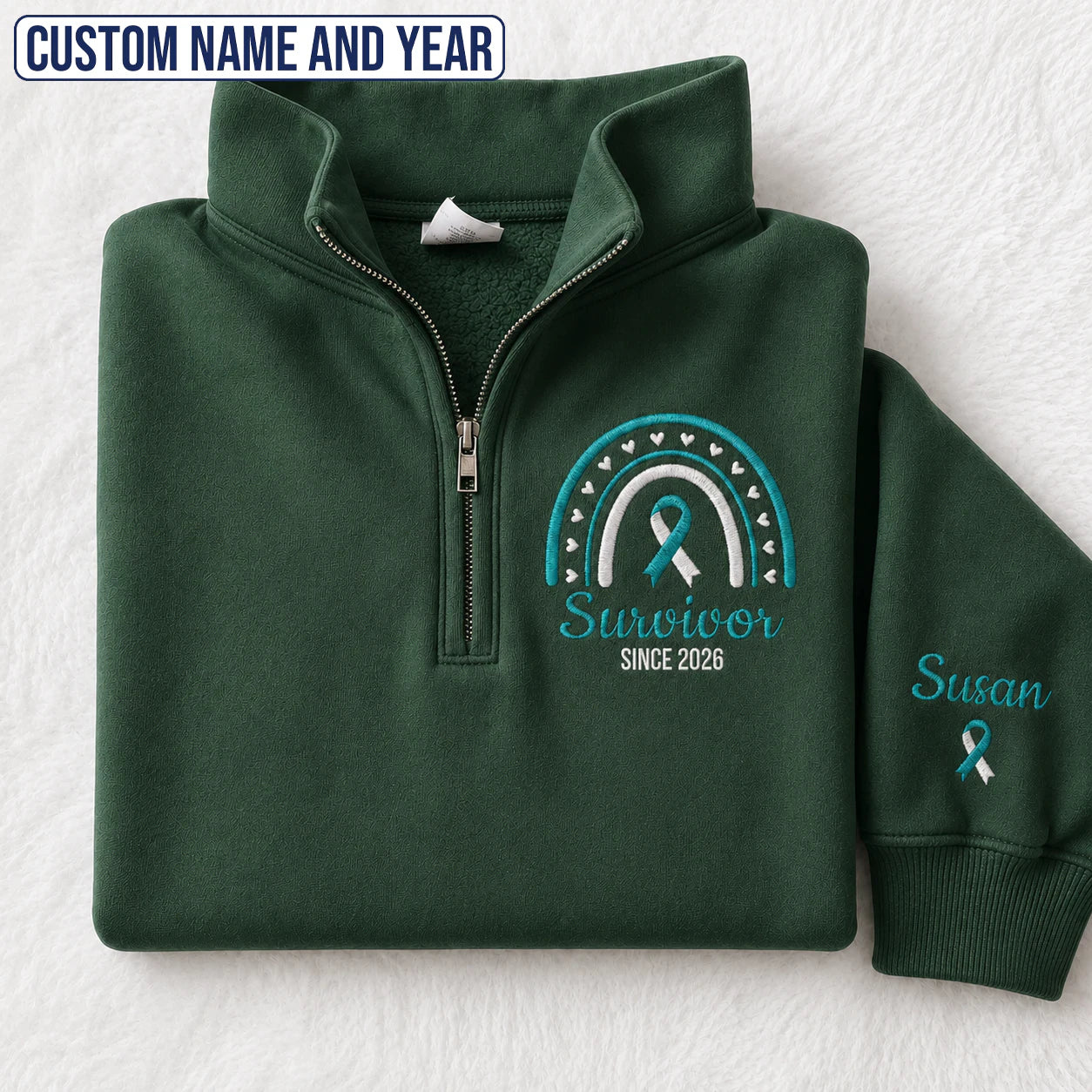 Personalized Teal and White Ribbon Inspired Name & Year Embroidered Unisex Quarter Zip Sweatshirt, Awareness Gift