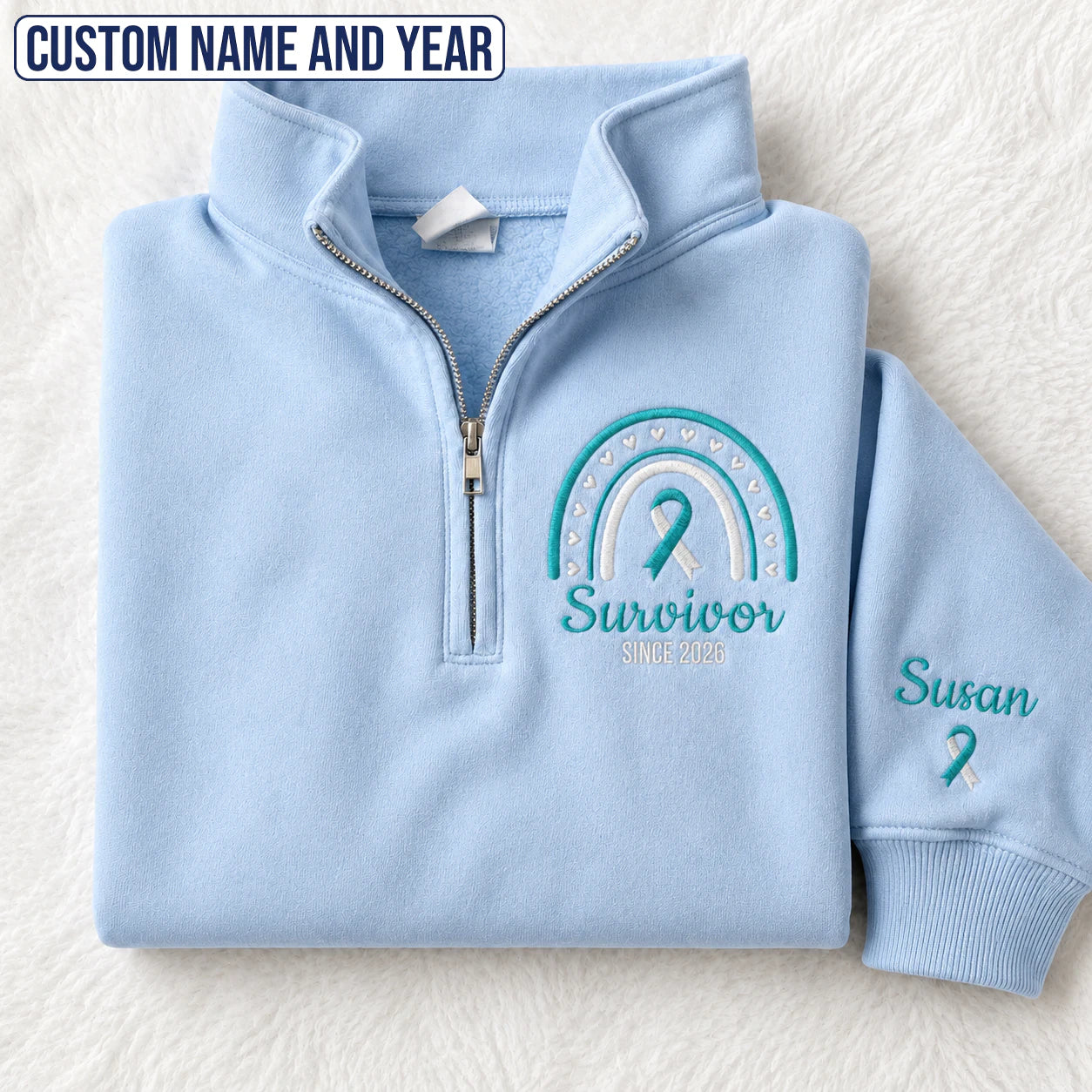 Personalized Teal and White Ribbon Inspired Name & Year Embroidered Unisex Quarter Zip Sweatshirt, Awareness Gift