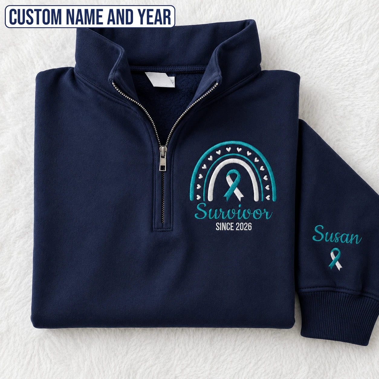 Personalized Teal and White Ribbon Inspired Name & Year Embroidered Unisex Quarter Zip Sweatshirt, Awareness Gift