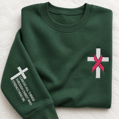 I Can Do All Things Through Christ Who Strengthens Me Embroidered Unisex Crewneck Sweatshirt, Pink Ribbon Awareness Gift