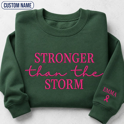 Personalized Stronger Than The Storm Embroidered Unisex Crewneck Sweatshirt, Pink Ribbon Awareness Gift