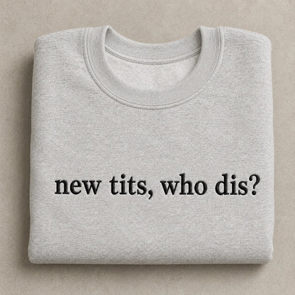 Who Dis? Embroidered Unisex Crewneck Sweatshirt, Pink Ribbon Awareness Gift