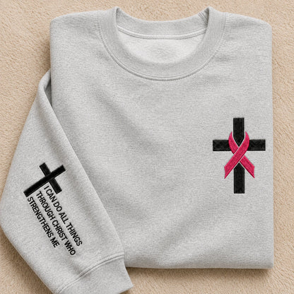 I Can Do All Things Through Christ Who Strengthens Me Embroidered Unisex Crewneck Sweatshirt, Pink Ribbon Awareness Gift