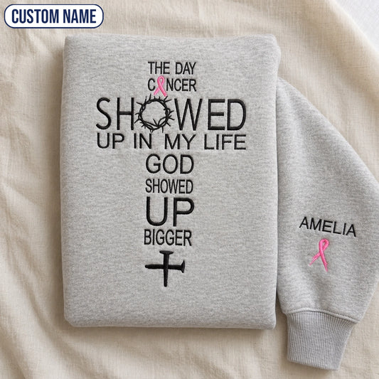 Personalized God Showed Up Bigger Pink Ribbon Embroidered Unisex Crewneck Sweatshirt, Awareness Gift