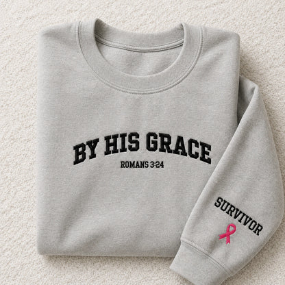 By His Grace Embroidered Unisex Crewneck Sweatshirt, Pink Ribbon Awareness Gift