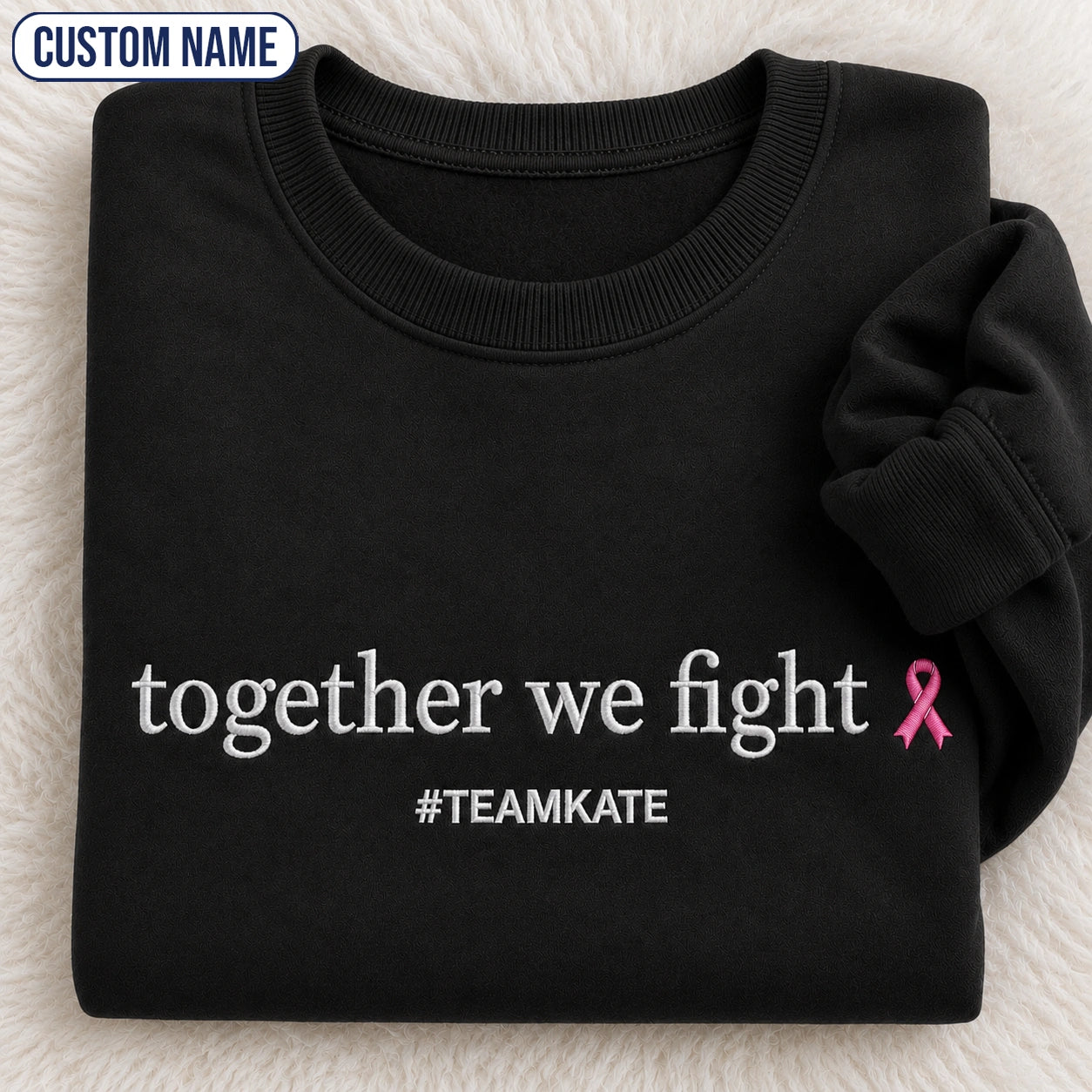 Personalized Together We Fight Embroidered Unisex Crewneck Sweatshirt, Pink Ribbon Awareness Gift