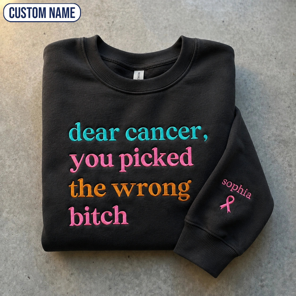 Personalized You Picked The Wrong B*tch Embroidered Unisex Crewneck Sweatshirt, Pink Ribbon Awareness Gift