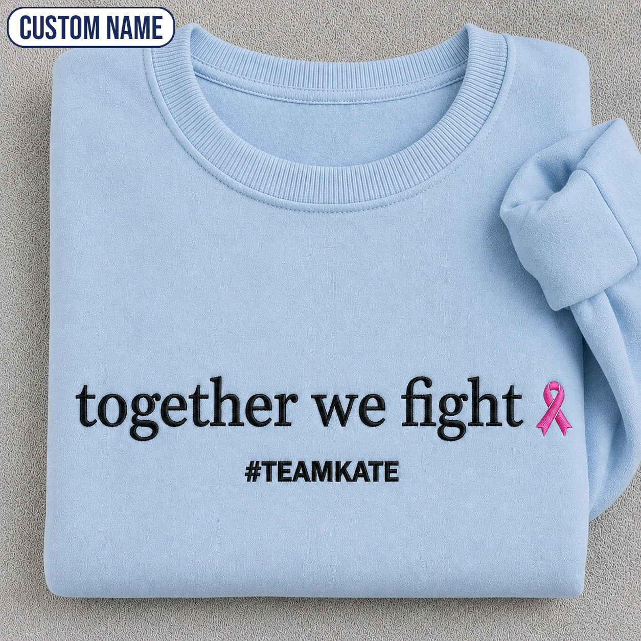 Personalized Together We Fight Embroidered Unisex Crewneck Sweatshirt, Pink Ribbon Awareness Gift