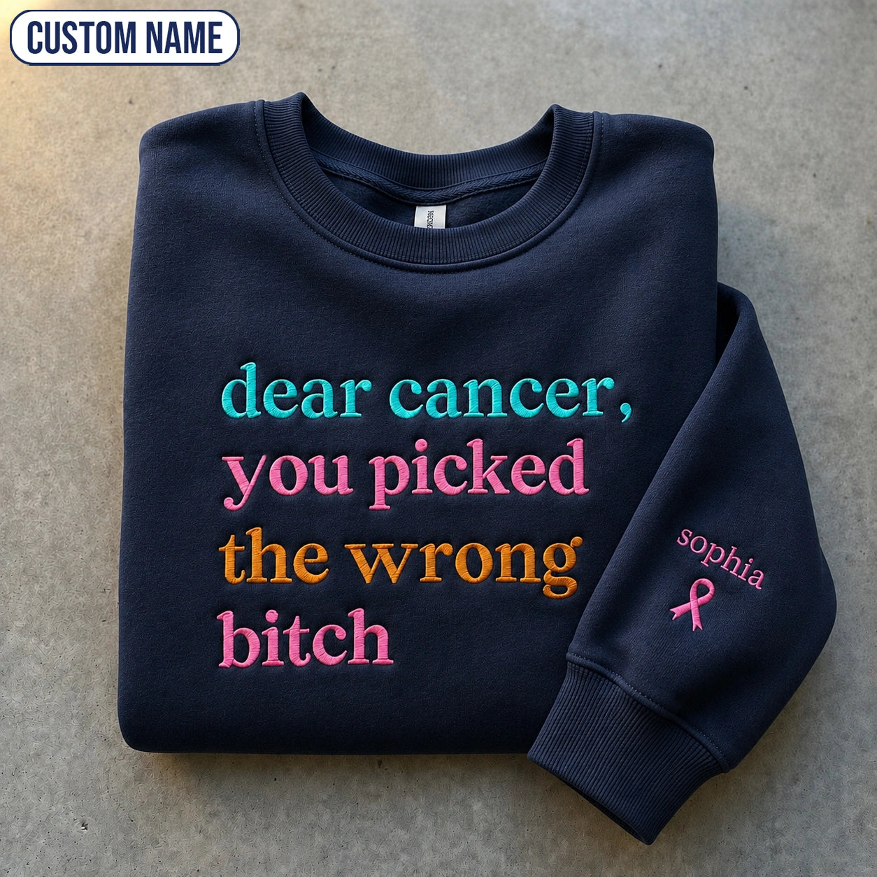 Personalized You Picked The Wrong B*tch Embroidered Unisex Crewneck Sweatshirt, Pink Ribbon Awareness Gift
