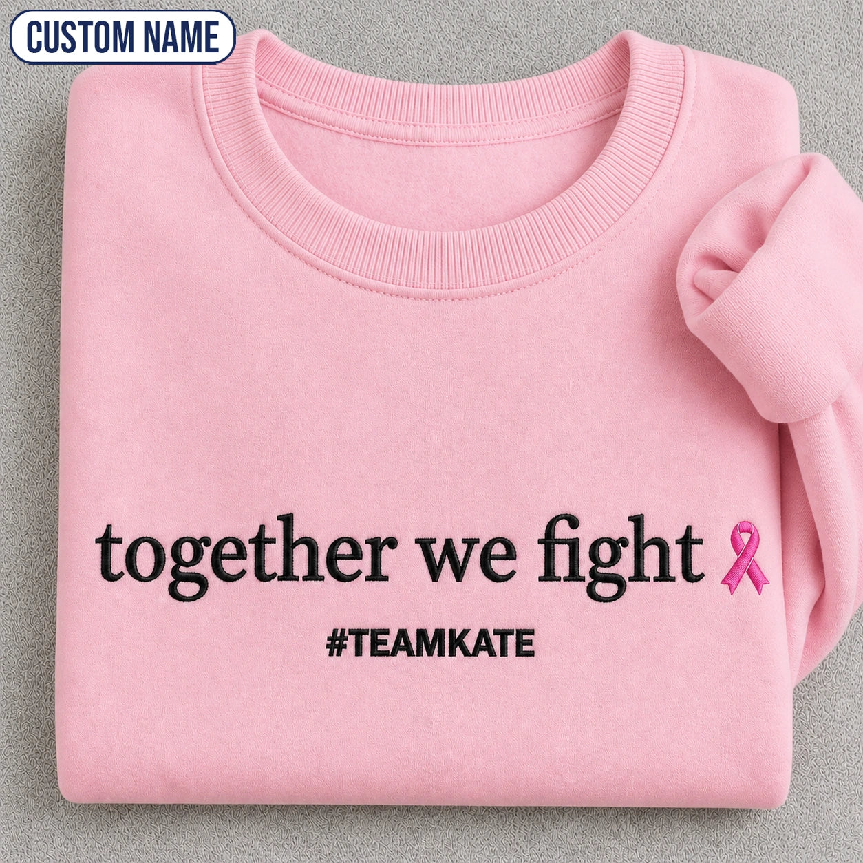 Personalized Together We Fight Embroidered Unisex Crewneck Sweatshirt, Pink Ribbon Awareness Gift