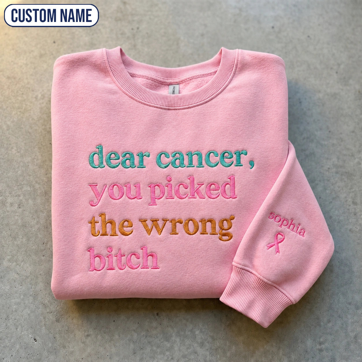 Personalized You Picked The Wrong B*tch Embroidered Unisex Crewneck Sweatshirt, Pink Ribbon Awareness Gift