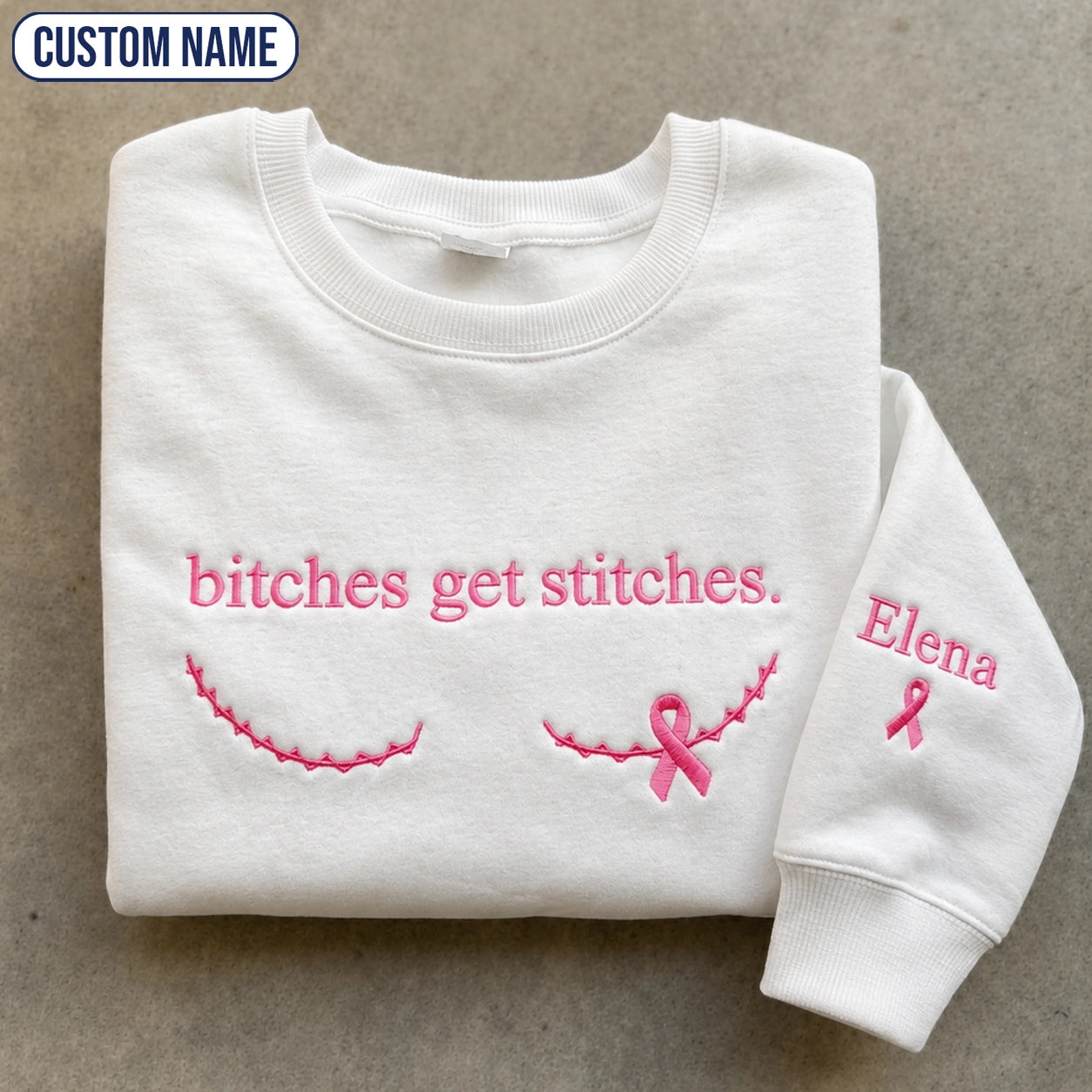 Personalized Bitches Get Stitches Embroidered Unisex Crewneck Sweatshirt, Pink Ribbon Awareness Gift