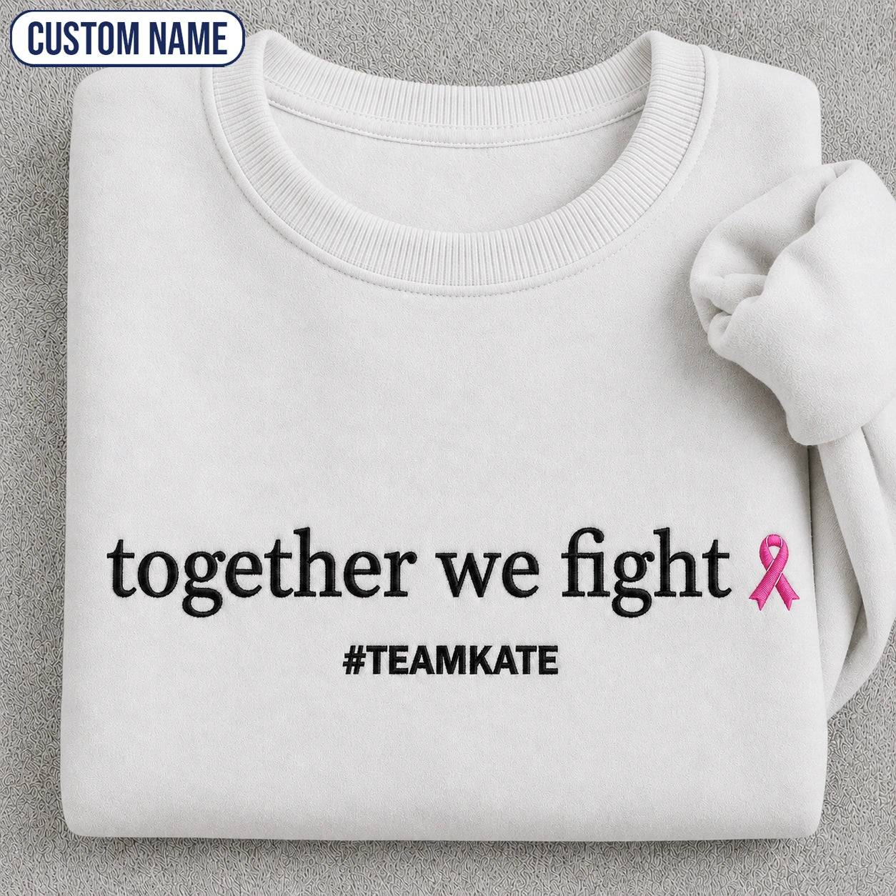 Personalized Together We Fight Embroidered Unisex Crewneck Sweatshirt, Pink Ribbon Awareness Gift