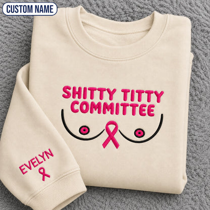 Personalized Shitty Titty Committee Embroidered Unisex Crewneck Sweatshirt, Pink Ribbon Awareness Gift