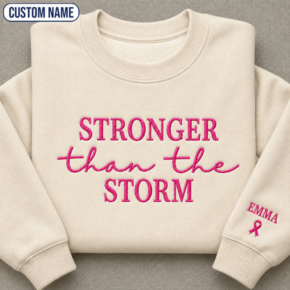 Personalized Stronger Than The Storm Embroidered Unisex Crewneck Sweatshirt, Pink Ribbon Awareness Gift