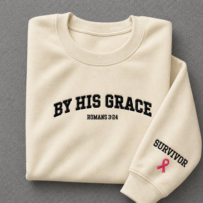 By His Grace Embroidered Unisex Crewneck Sweatshirt, Pink Ribbon Awareness Gift