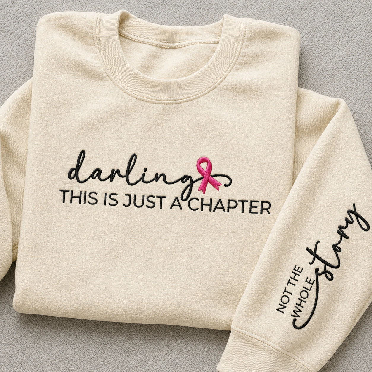 Darling This Is Just a Chapter Not The Whole Story Embroidered Unisex Crewneck Sweatshirt, Pink Ribbon Awareness Gift