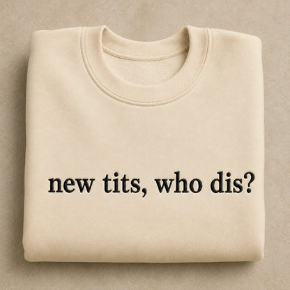 Who Dis? Embroidered Unisex Crewneck Sweatshirt, Pink Ribbon Awareness Gift