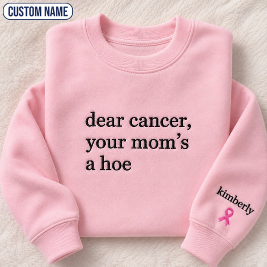 Personalized Sassy Your Mom’s Quote Embroidered Unisex Crewneck Sweatshirt, Pink Ribbon Awareness Gift