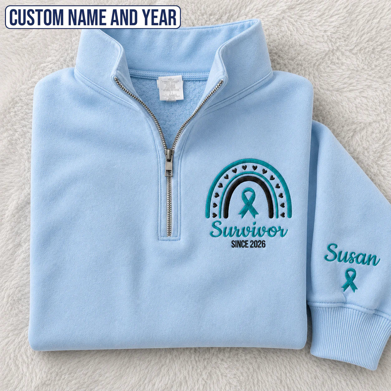 Personalized Teal Ribbon-Inspired Name & Year Embroidered Unisex Quarter Zip Sweatshirt, Awareness Gift