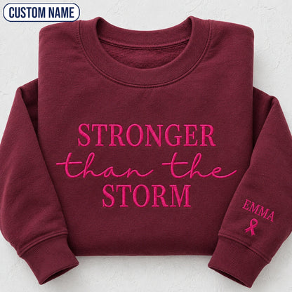 Personalized Stronger Than The Storm Embroidered Unisex Crewneck Sweatshirt, Pink Ribbon Awareness Gift