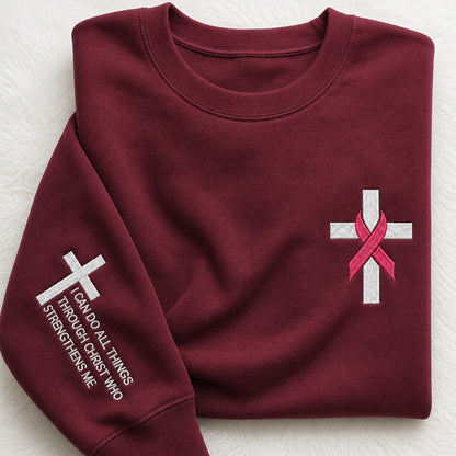 I Can Do All Things Through Christ Who Strengthens Me Embroidered Unisex Crewneck Sweatshirt, Pink Ribbon Awareness Gift