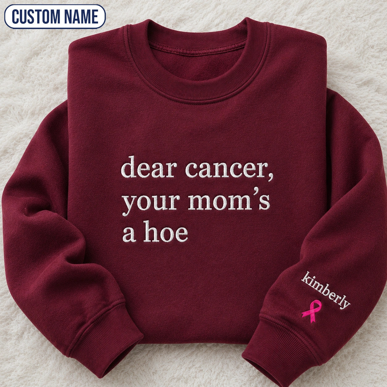 Personalized Sassy Your Mom’s Quote Embroidered Unisex Crewneck Sweatshirt, Pink Ribbon Awareness Gift