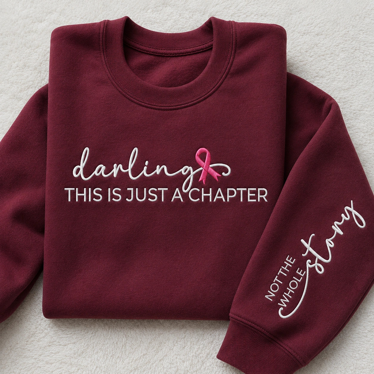 Darling This Is Just a Chapter Not The Whole Story Embroidered Unisex Crewneck Sweatshirt, Pink Ribbon Awareness Gift