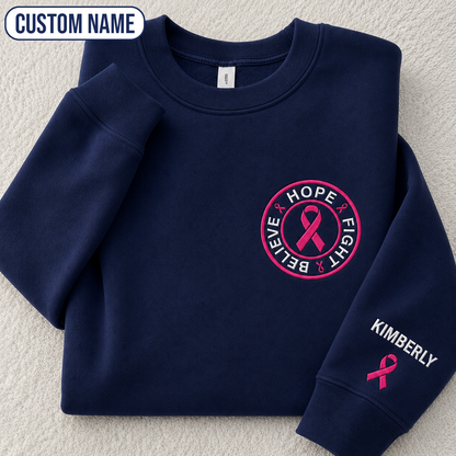 Personalized Believe Hope and Fight Embroidered Unisex Crewneck Sweatshirt, Pink Ribbon Awareness Gift