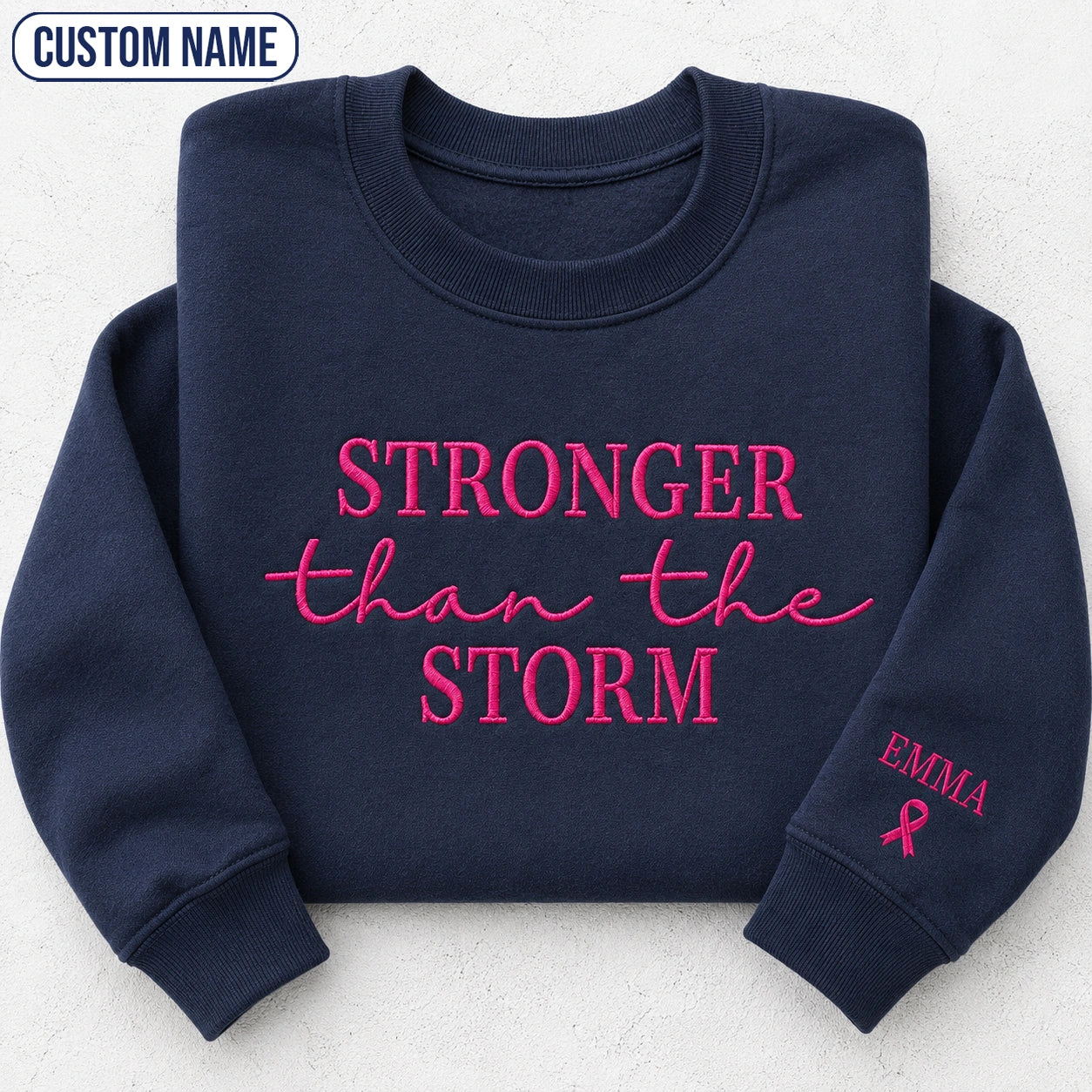 Personalized Stronger Than The Storm Embroidered Unisex Crewneck Sweatshirt, Pink Ribbon Awareness Gift