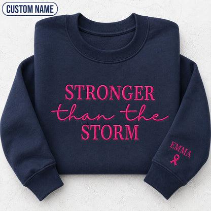 Personalized Stronger Than The Storm Embroidered Unisex Crewneck Sweatshirt, Pink Ribbon Awareness Gift