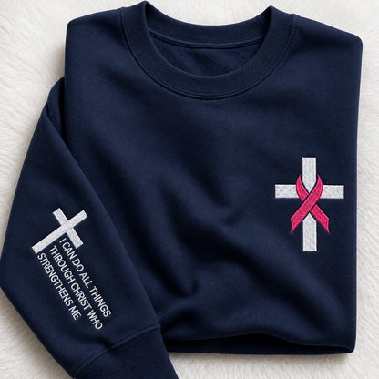 I Can Do All Things Through Christ Who Strengthens Me Embroidered Unisex Crewneck Sweatshirt, Pink Ribbon Awareness Gift