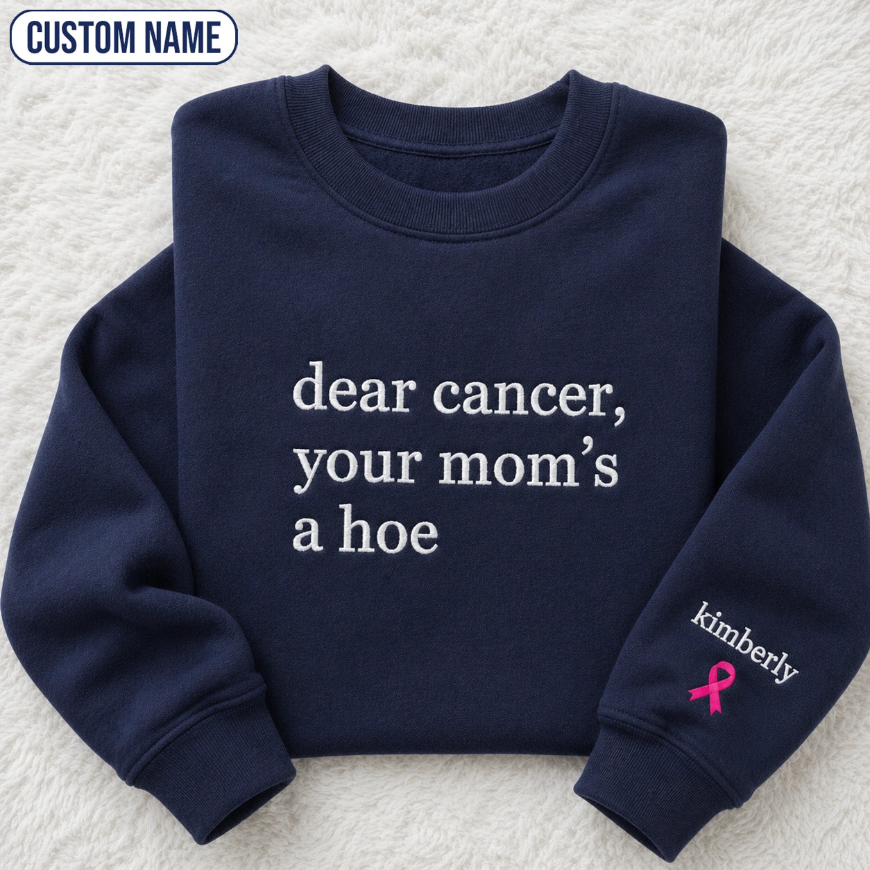 Personalized Sassy Your Mom’s Quote Embroidered Unisex Crewneck Sweatshirt, Pink Ribbon Awareness Gift