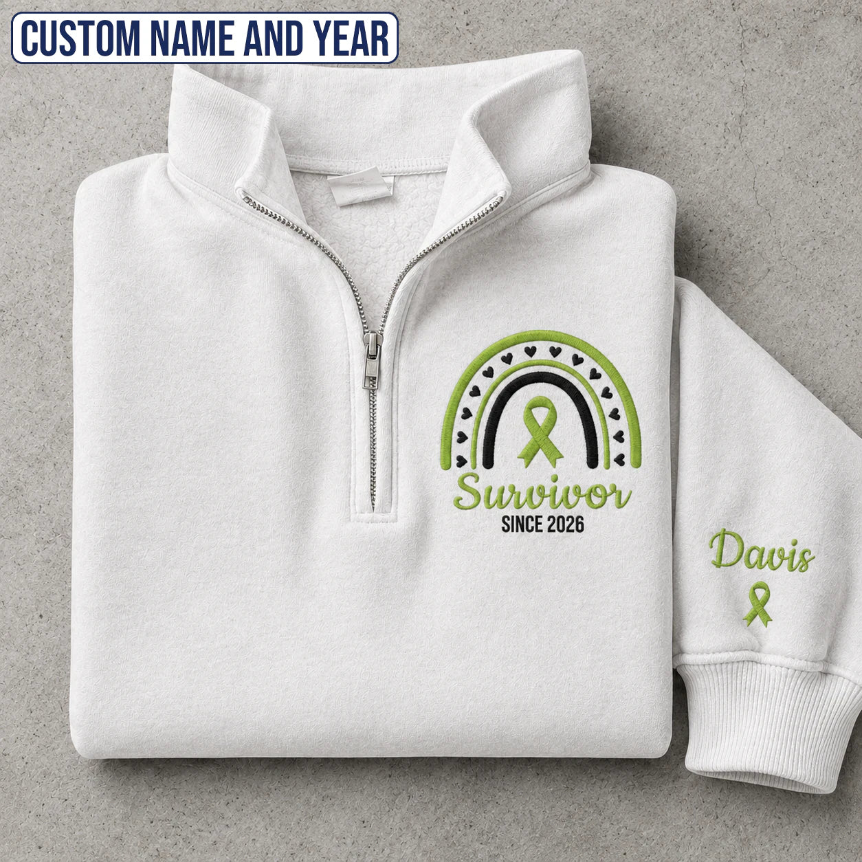 Personalized Lime Green Ribbon Inspired Name & Year Embroidered Unisex Quarter Zip Sweatshirt, Awareness Gift