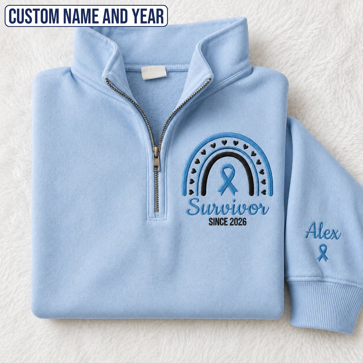 Personalized Light Blue Ribbon Inspired Name & Year Embroidered Unisex Quarter Zip Sweatshirt, Awareness Gift